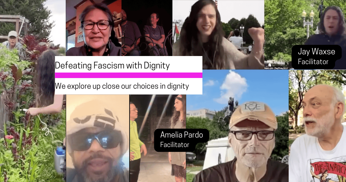 Defeating Fascism with Dignity awakens our senses to act for dignity